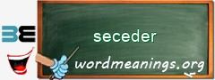 WordMeaning blackboard for seceder